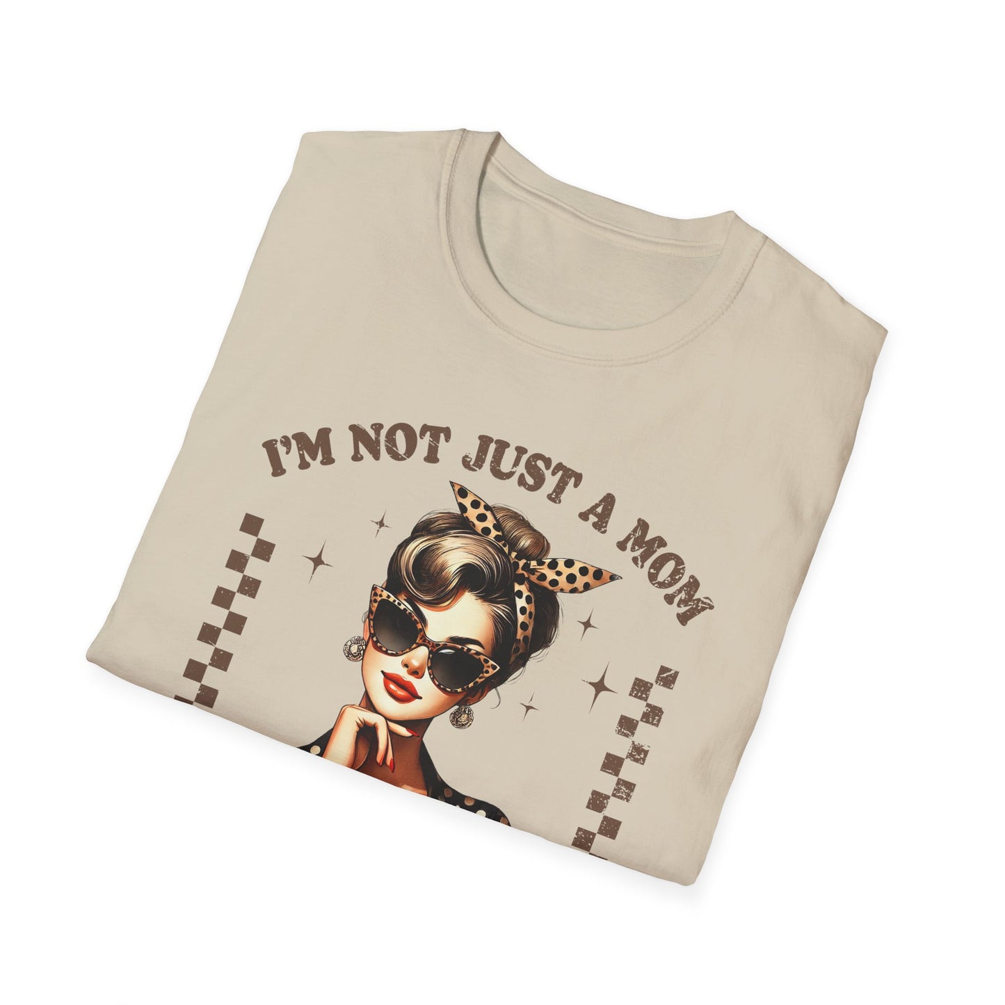 Funny Mom T-Shirt - "I'm Not Just a Mom, I'm Also a Bitch" - Softstyle Unisex Tee