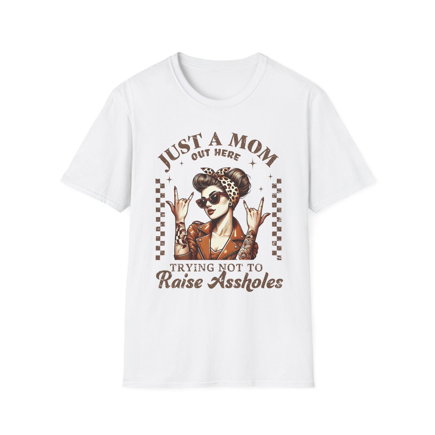 Just a Mom Trying Not to Raise Assholes Unisex Softstyle T-Shirt